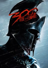 300 Chiến Binh: Đế Chế Trỗi Dậy 300: Rise of an Empire