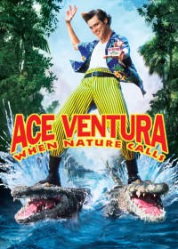 Ace Ventura: When Nature Calls Ace Ventura: When Nature Calls