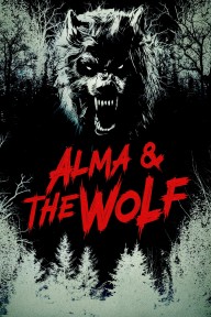 Alma và Con Sói Alma & the Wolf