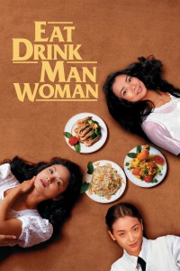 Ẩm Thực Nam Nữ Eat Drink Man Woman
