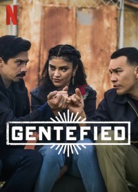 Anh em họ đồng lòng (Phần 2) Gentefied (Season 2)