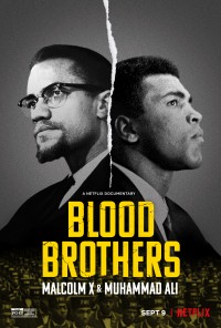 Anh em kết nghĩa: Malcolm X & Muhammad Ali Blood Brothers: Malcolm X & Muhammad Ali