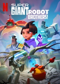 Anh em người máy siêu khổng lồ Super Giant Robot Brothers