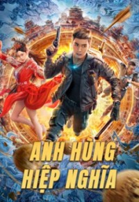 Anh Hùng Hiệp Nghĩa Hero