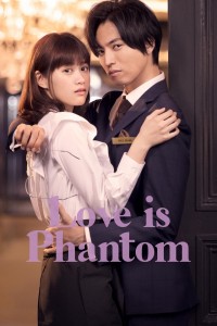 Ảo Ảnh Tình Yêu Love is Phantom