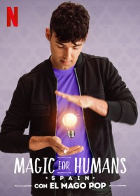 Ảo thuật cho nhân loại: Tây Ban Nha Magic for Humans Spain