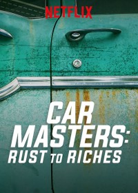 Bậc thầy xe hơi: Từ đồng nát đến giàu sang (Phần 1) Car Masters: Rust to Riches (Season 1)