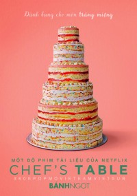 Bàn của bếp trưởng (Phần 4) Chef's Table (Season 4)