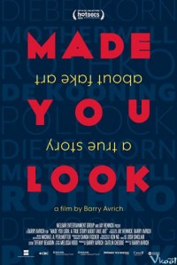 Bạn đã bị lừa: Câu chuyện thật về giới tranh giả Made You Look: A True Story About Fake Art