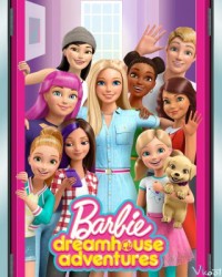 Barbie Dreamhouse Adventures (Phần 2) Barbie Dreamhouse Adventures (Season 2)
