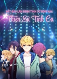 Bắt Đầu Làm Minh Tinh Từ Hôm Nay: Thiên Sứ Tình Ca Super Star：Love Song