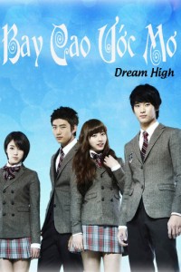 Bay Cao Ước Mơ Dream High