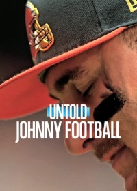 Bí mật giới thể thao: Johnny Manziel Untold: Johnny Football