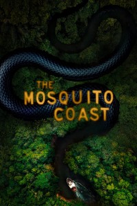 Bờ Biển Mosquito (Phần 1) The Mosquito Coast (Season 1)