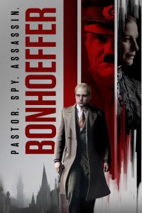 Bonhoeffer: Pastor. Spy. Assassin Bonhoeffer: Pastor. Spy. Assassin