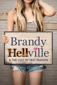 Brandy - Mặt Tối Của Thời Trang Nhanh Brandy Hellville & the Cult of Fast Fashion