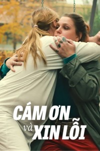 Cám Ơn Và Xin Lỗi Thank You, I'm Sorry