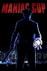 Cảnh Sát Điên Loạn Maniac Cop