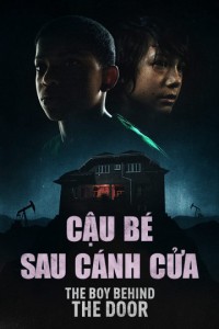 Cậu Bé Sau Cánh Cửa The Boy Behind The Door