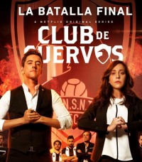 Câu lạc bộ Cuervos (Phần 4) Club de Cuervos (Season 4)