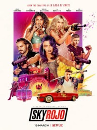 Chân trời đỏ (Phần 1) Sky Rojo (Season 1)