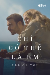 Chỉ Có Thể Là Em All of You