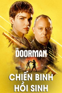 Chiến Binh Hồi Sinh The Doorman
