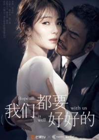 Chúng Ta Đều Phải Sống Thật Tốt Hope All is Well With Us