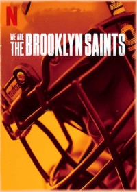 Chúng tôi: Đội Brooklyn Saints We Are: The Brooklyn Saints