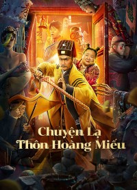 Chuyện Lạ Thôn Hoàng Miếu HUANG MIAO VILLAGE'S TALES OF MYSTERY