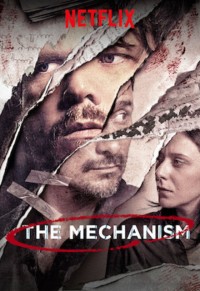 Cơ cấu (Phần 1) The Mechanism (Season 1)