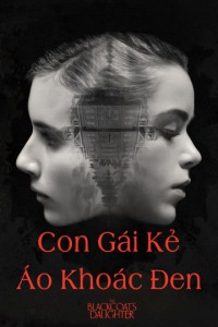 Con Gái Kẻ Áo Khoác Đen The Blackcoat's Daughter