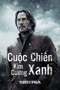 Cuộc Chiến Kim Cương Xanh Siberia