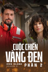 Cuộc Chiến Vàng Đen (Phần 2) Iron Island (Season 2)