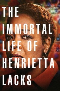 Cuộc Đời Bất Tử Của Henrietta Lacks The Immortal Life of Henrietta Lacks