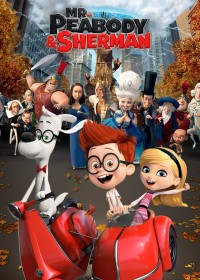 Cuộc Phiêu Lưu Của Mr. Peabody & Cậu Bé Sherman Mr. Peabody & Sherman