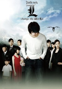 Cuốn Sổ Tử Thần: L - Thay Đổi Thế Giới Death Note: L Change the World