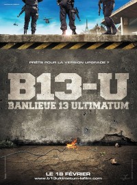 Đặc Khu B13: Tối Hậu Thư Banlieue 13: Ultimatum - District 13: Ultimatum