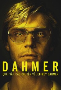 Dahmer - Quái Vật: Câu Chuyện Về Jeffrey Dahmer (Phần 2) DAHMER - Monster: The Jeffrey Dahmer Story (Season 2)
