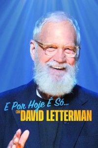 David Letterman: Buổi diễn hạ màn That’s My Time with David Letterman