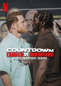 Đếm ngược: Canelo vs. Crawford Countdown: Canelo vs. Crawford