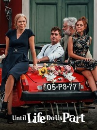 Đến khi cuộc sống chia lìa Until Life Do Us Part