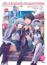 Đến thế giới mới với smartphone! 2 異世界はスマートフォンとともに（2期）
