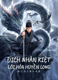 Địch Nhân Kiệt: Lôi Hỏa Huyền Long DETECTIVE DEE AND THE DRAGON OF FIRE
