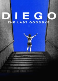 Diego: The Last Goodbye Diego: The Last Goodbye