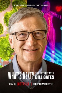 Điều gì kế tiếp? Tương lai với Bill Gates What's Next? The Future with Bill Gates