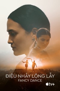 Điệu Nhảy Lộng Lẫy Fancy Dance