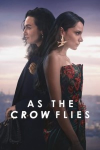 Đôi Cánh Tham Vọng (Phần 2) As the Crow Flies Season 2