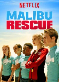 Đội cứu hộ Malibu: Loạt phim Malibu Rescue: The Series
