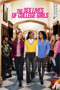 Đời Sống Tình Ái Của Nữ Sinh Viên (Phần 3) The Sex Lives of College Girls (Season 3)